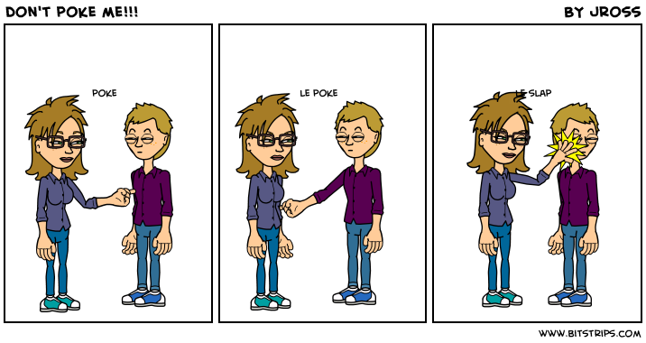 don't poke me!!! 