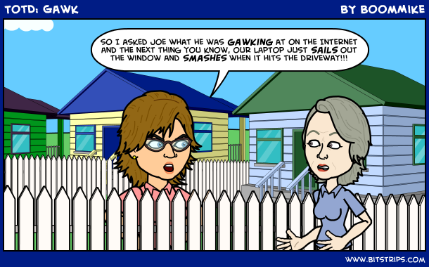 TotD: Gawk