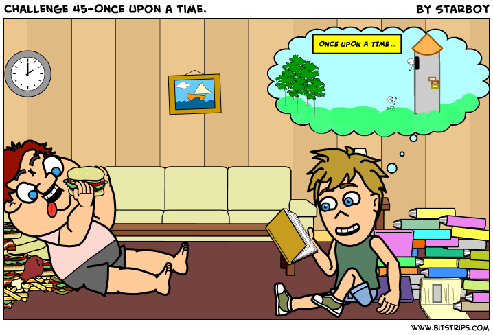 Challenge 45-Once upon a time.