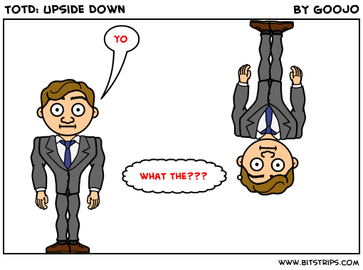 TotD: Upside Down