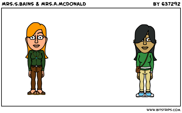 Mrs.S.Bains & Mrs.A.McDonald
