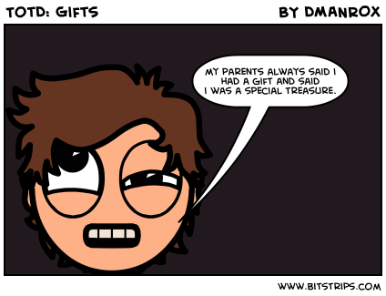 TotD: Gifts