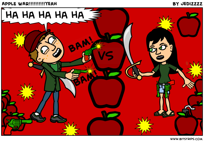 APPLE WAR!!!!!!!!!!yeah 
