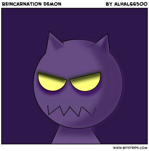 Reincarnation Demon