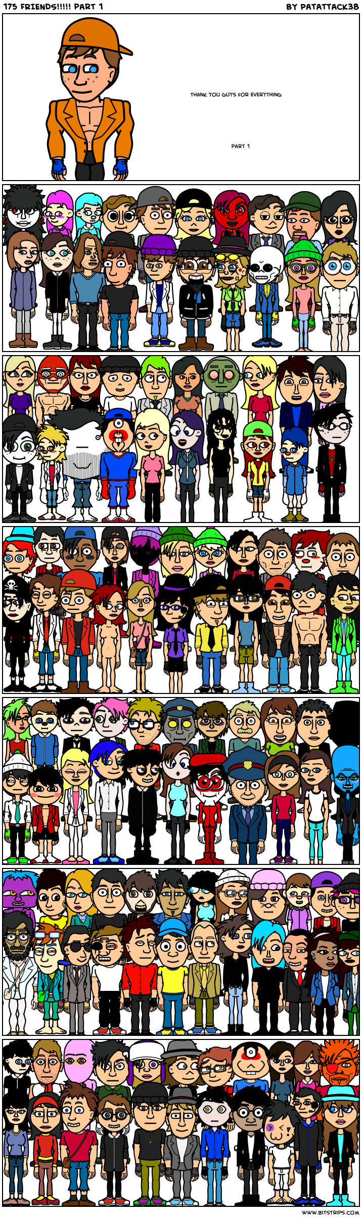 175 FRIENDS!!!!! part 1