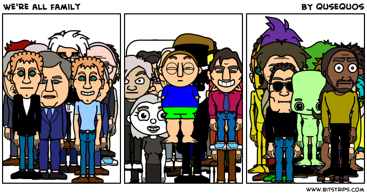We're all family