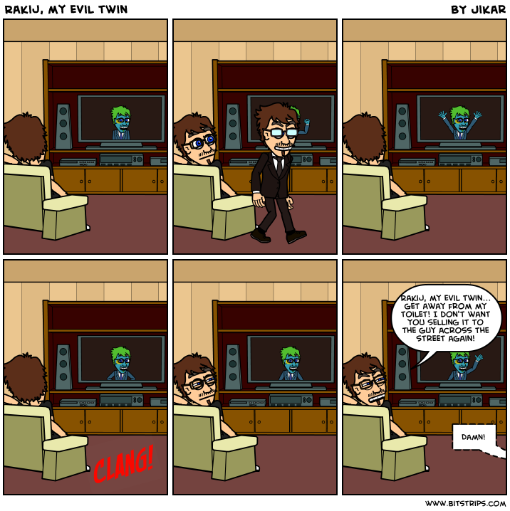 Rakij, my evil twin