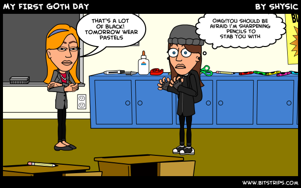 MY FIRST GOTH DAY