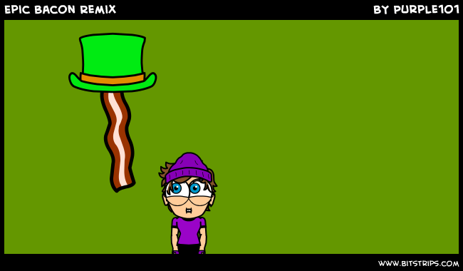 Epic Bacon Remix