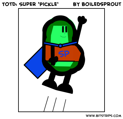 TotD: Super 'Pickle'