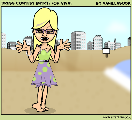 Dress Contest Entry: For Viva!