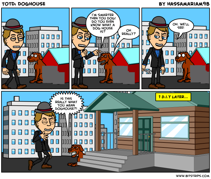 TotD: Doghouse