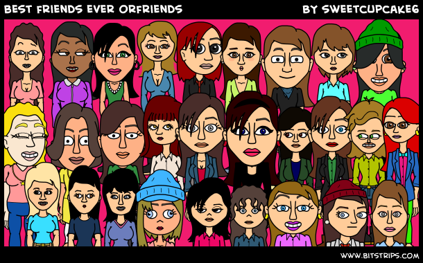 best friends ever orfriends