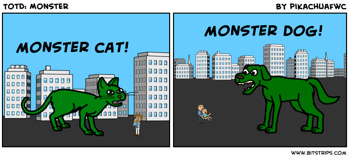 TotD: Monster