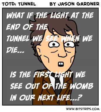 TotD: Tunnel