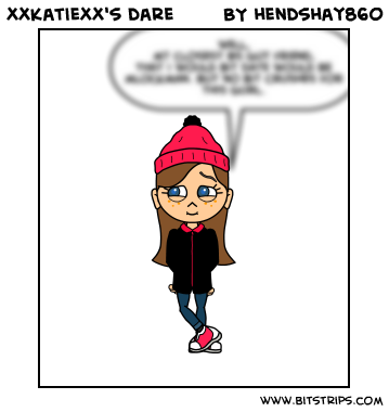 xxKatiexx's dare