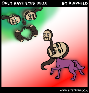 Only Have Eyes Deux