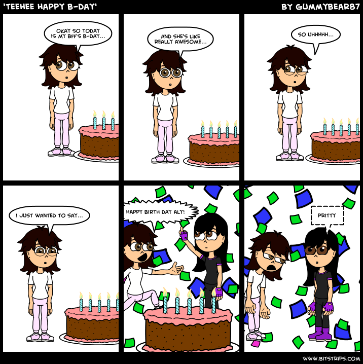'teehee happy b-day'