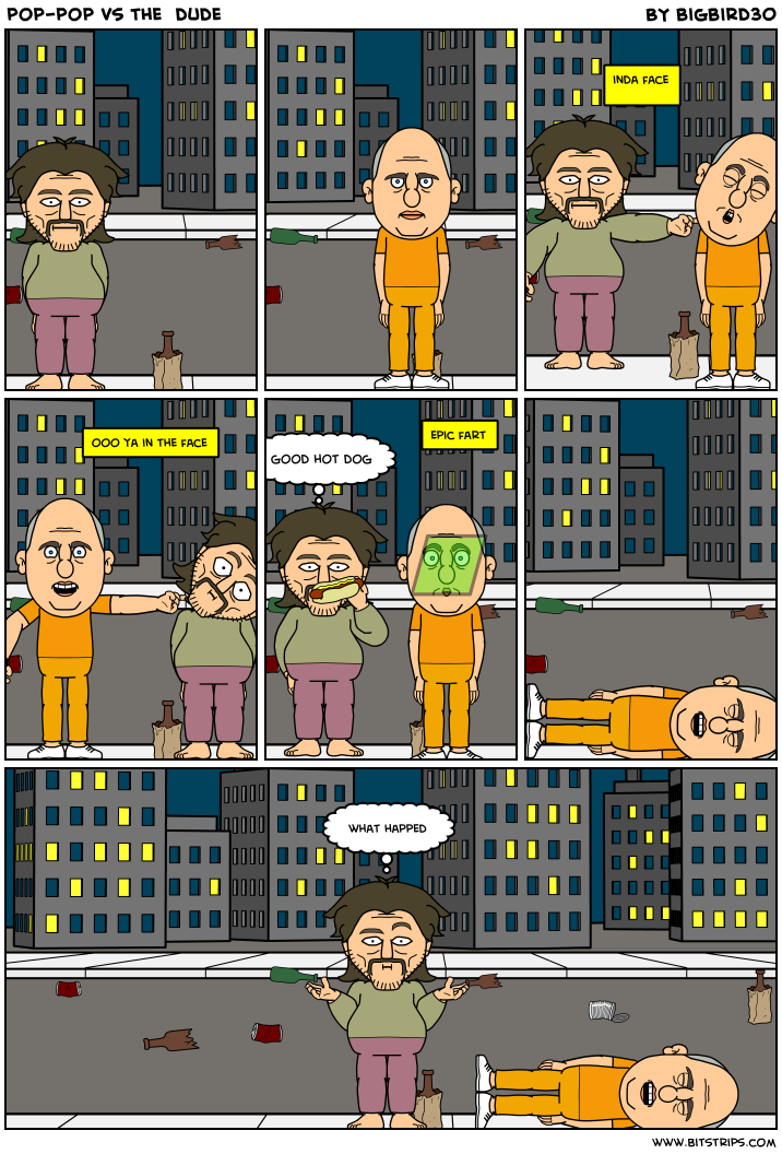 pop-pop vs the  dude
