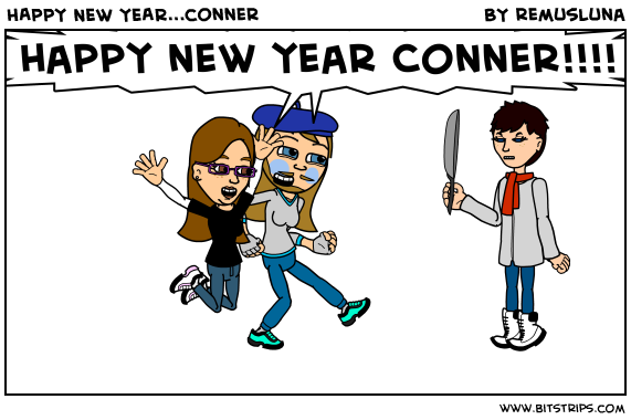 HAPPY NEW YEAR...conner