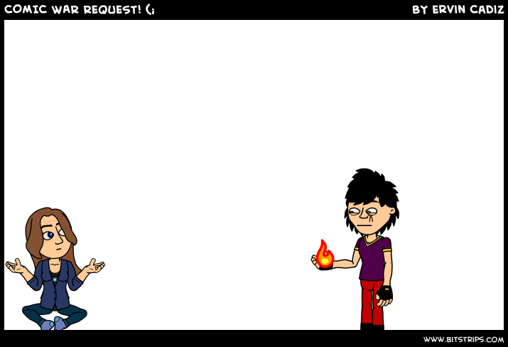 COMIC WAR REQUEST! (;