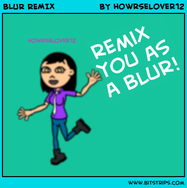 BLUR REMIX