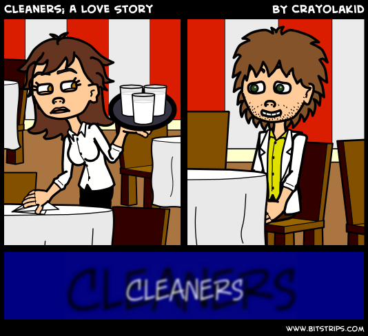 Cleaners; A Love Story