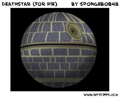 Deathstar (For Pie)