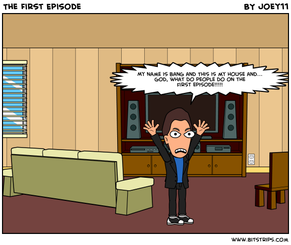 The First Episode
