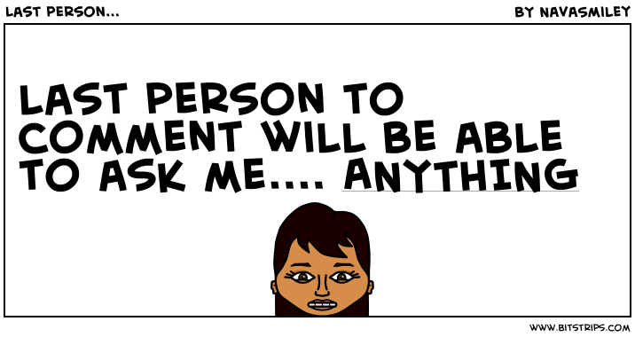 Last person...
