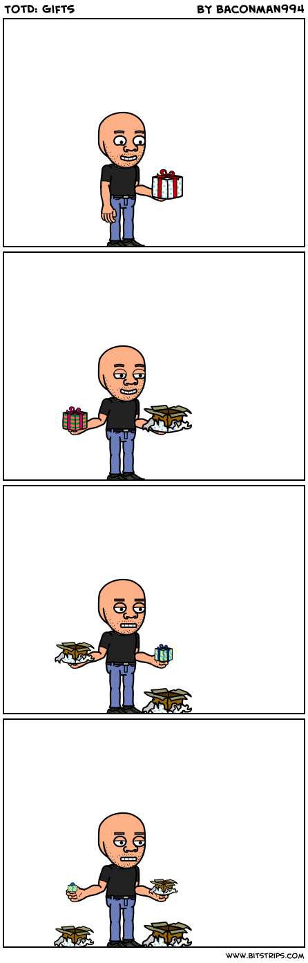 TotD: Gifts