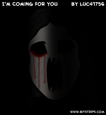 I'm Coming For You