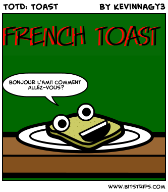 TotD: Toast