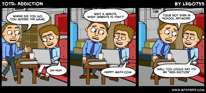 TotD: Addiction