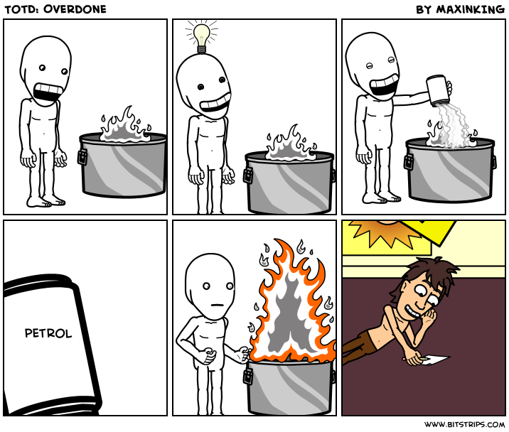 TotD: Overdone