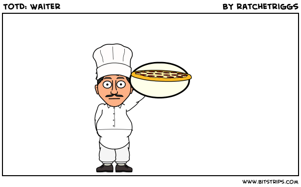 TotD: Waiter