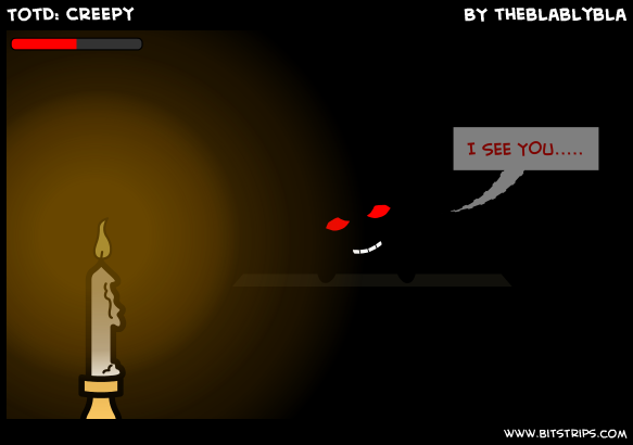 TotD: Creepy