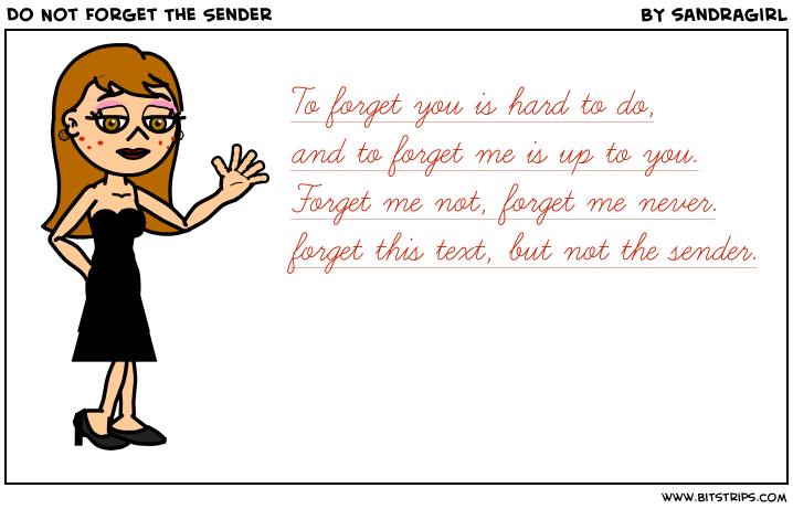 Do Not Forget The Sender