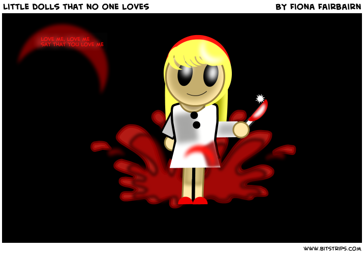 Little dolls that no one loves