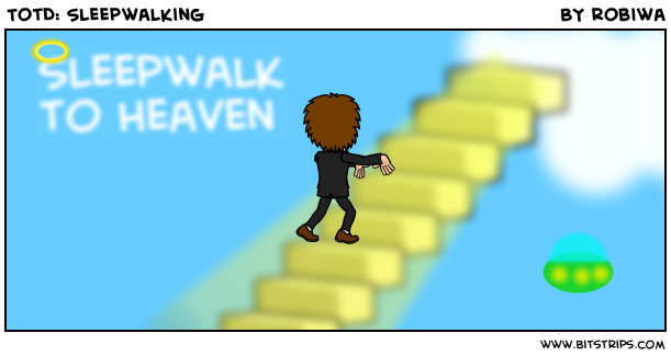 TotD: Sleepwalking