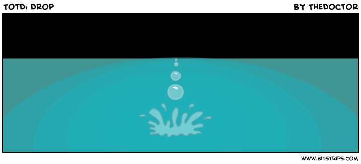 TotD: Drop