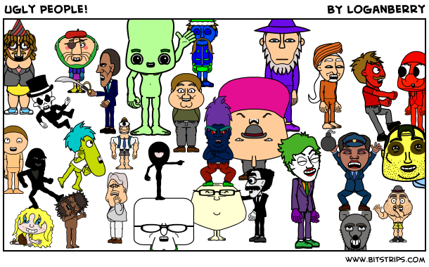 Ugly People!