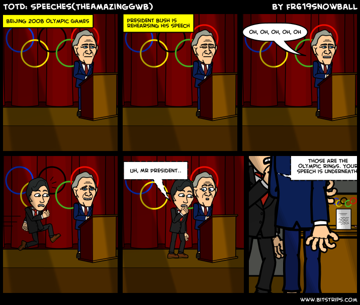 TotD: Speeches(TheAmazingGWB)