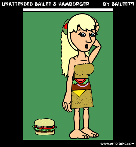 Unattended Bailee & Hamburger
