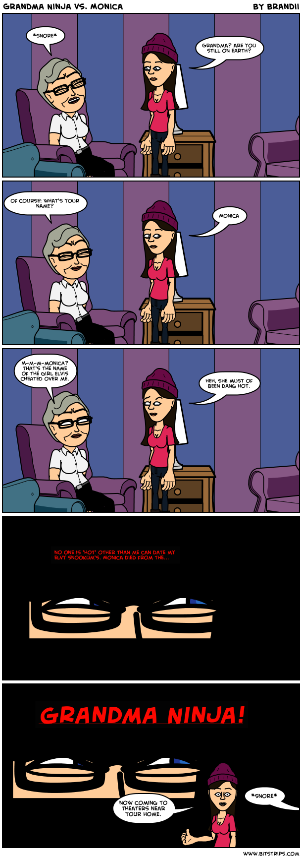 Grandma Ninja vs. Monica