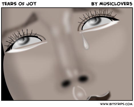 Tears of Joy