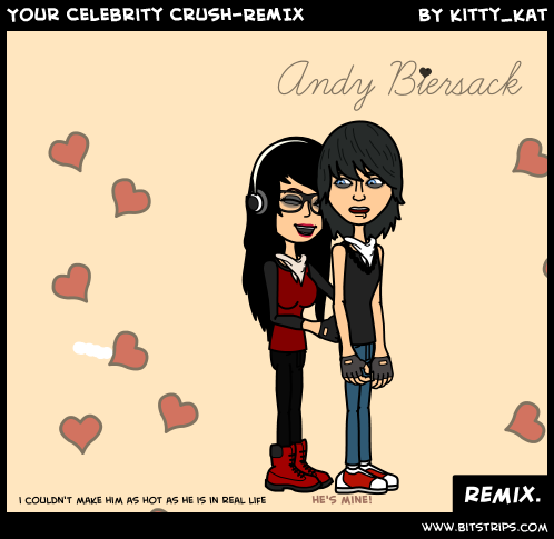 Your Celebrity Crush-REMIX