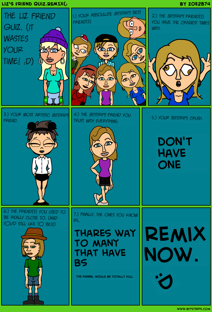 Liz's friend quiz.~REMIX(: