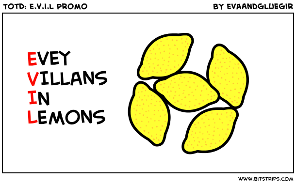 TotD: E.v.i.l Promo