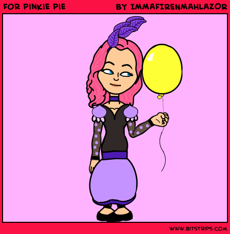 For pinkie pie